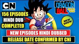 DRAGON BALL 1986 NEW EPISODES HINDI DUB RELEASE DATE CONFIRMED ON CN INDIA | FACT THEORIES !!