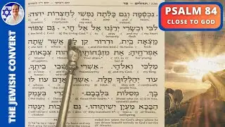 Psalm 84 Reading in Hebrew with English Translation | STRIVE to be CLOSE to GOD