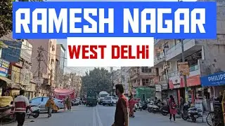 Walking Tour: Ramesh Nagar, Residential & Commercial, West Delhi, New Delhi. @newdelhibharat