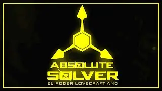 ABSOLUTE SOLVER - PODER LOVECRAFTIANO