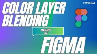 Color Layer Blending Modes in Figma Tutorial