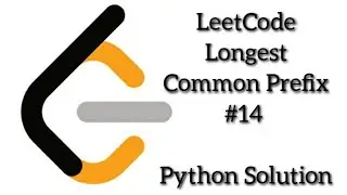 LeetCode Longest Common Prefix #14 | Python Solution
