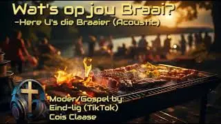 Wats op my Braai