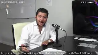 How to Set up a Drip Marketing Campaign with Email Followup (Surge #35, Part 3)