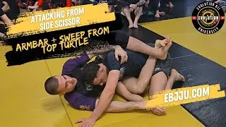 Attacking from Side Scissor  - Armbar + Sweep from Top Turtle