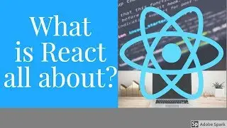 What is... React all about?