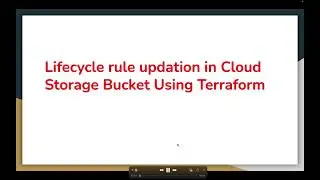 How to create Lifecycle rule in Google Cloud Storage Bucket's object Using Terraform