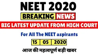 NEET 2020 Latest Update From High Court For all the NEET aspirants / NEET exam 2020