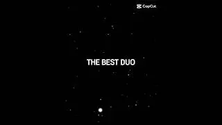 The best duo
