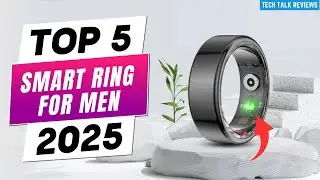 Top 5 Best Smart Rings for Men 2025 | Sleek Tech You Can Wear!