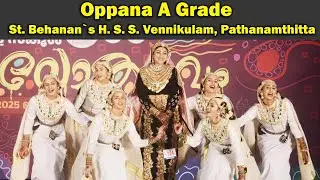 Oppana HSS A Grade |St. Behanan`s H. S. S. Vennikulam, Pathanamthitta| Kerala State Kalolsavam 2025