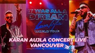 Karan Aujla Live | Vancouver Concert | It Was All a Dream World Tour