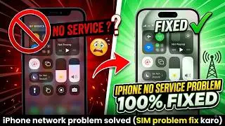 No Service Problem on iPhone 100% Fixed | How to Fix iPhone SIM Network No Service?