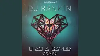 I Am a Raver (feat. Jemma Stevenson) (Rankin & Orryy Hands Up Remix)