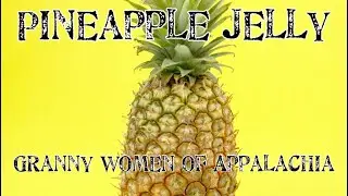 How to Make Pineapple Jelly or Jam