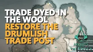 Trade Dyed in the Wool Assassin's Creed Valhalla Restore the Drumlish Trade Post