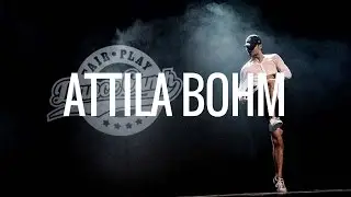 Attila Bohm | Fair Play Dance Camp SHOWCASE 2015