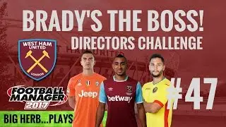 FM17 West Ham Directors Challenge 47 End of Season round up - Football Manager 2017