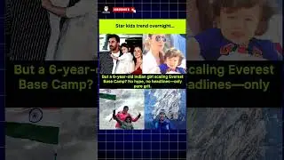 6-Year-Old Indian Girl Reaches Everest Base Camp&mdash;No Fame, No Spotlight, Just Courage 🇮🇳🔥 #ytshorts