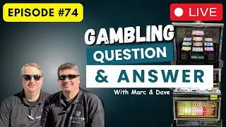 🛑 LIVE Episode #74 | Gambling/Slots Questions & Answers!