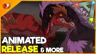 Animated Series RELEASE info and BIG ARK update!