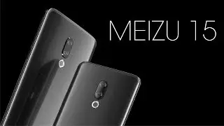 Meizu 15 - Official Launch Trailer
