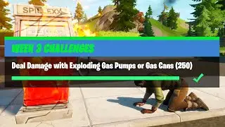 Deal Damage with Exploding Gas Pumps or Gas Cans (250) - Fortnite Week 3 Challenges