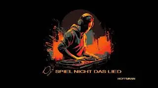 DJ,  spiele nicht dieses Lied für mich