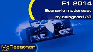 McRaeathon 2022 | F1 2014 | Scenario Mode (Easy) | Axington123