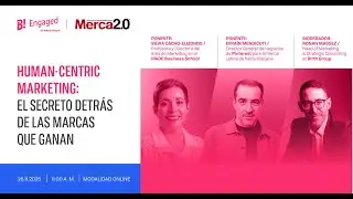 WEBINAR - Human-centric Marketing: El secreto detr&aacute;s de las marcas que ganan