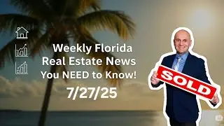 Florida Real Estate: Ready to Buy or Sell? Your Burning🔥 Questions Answered! 7/27/25