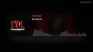 Beyond Evil