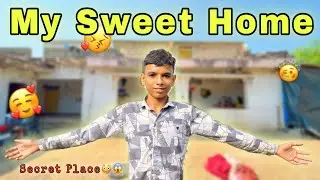 My Sweet home || first day in my village || Paise Chupaye The..😳 | Secret Place| Abhayvalavlogs 