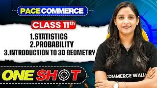 Introduction To Three Dimensional Geometry ,Statistics & Probability One Shot | Class 11 Core Maths