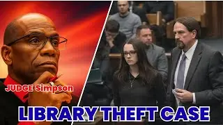 Judge J. Cedric Simpson Accepts Guilty Plea in Library Theft Case | Courtroom Hearing