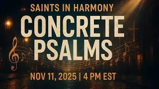 Saints In Harmony &ndash; Concrete Psalms | Gospel Rap & Urban Praise Audio
