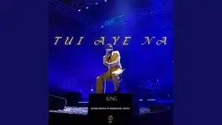 Tui Aye Na