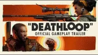 Deathloop   Official Gameplay Trailer 2021