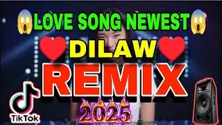 🔥WOW BAGONG HAIN LOVE SONG REMIX 2025 | NONSTOP 2025 |DILAW 😱