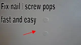 How to fix screw / nail pops - wall or ceiling