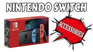 TOP 5 NINTENDO SWITCH ACCESSORIES