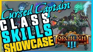 Torchlight 3 - Cursed Captain Skills Showcase