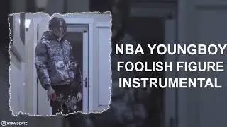 NBA YoungBoy - Foolish Figure (Instrumental)