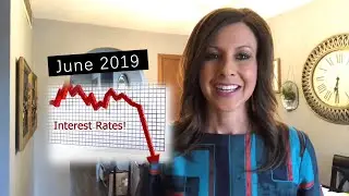 Wichita Real Estate - June 2019 Interest Rates