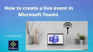 How to create a live event in Microsoft Teams