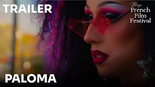 Палома | Trailer | MyFrenchFilmFestival
