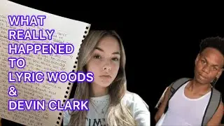 Lyric Woods & Devin Clark  | Letter from friend | Lyric Woods & Devin Clark