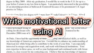 Write motivational letter using AI (ChatGPT) 2024