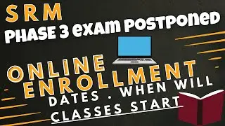 SRM Phase 3 Postponed Online enrollment Dates and Documents required #enrollment #srm #srmjeee
