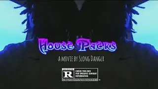 Slong Danglr - 🏠 House Packs (Official Music Video) #HousePacks